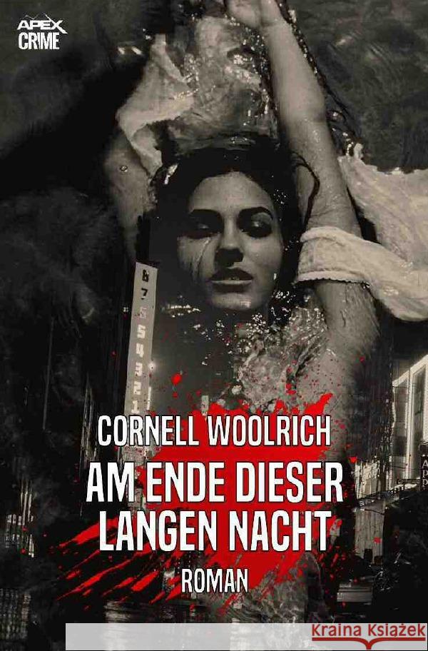 AM ENDE DIESER LANGEN NACHT Woolrich, Cornell 9783753119038