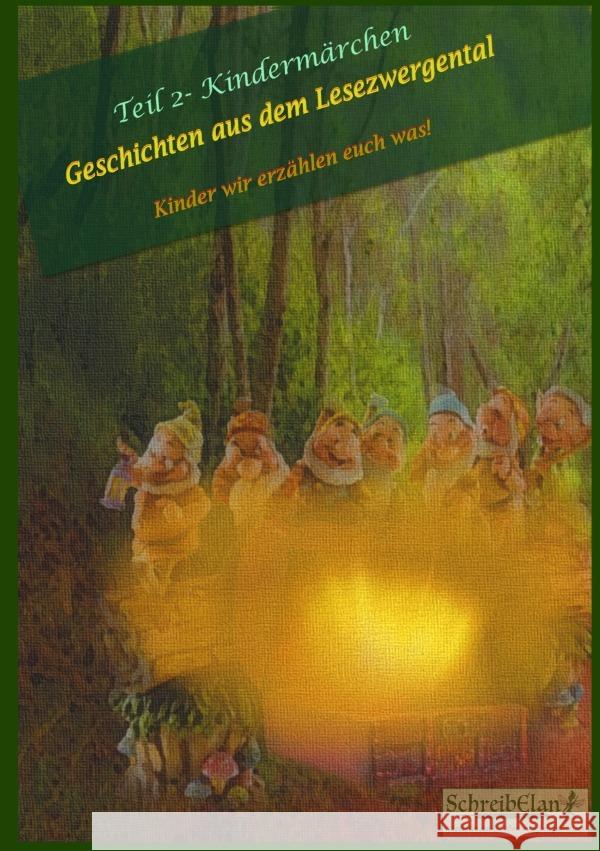 Geschichten aus dem Lesezwergental, Band2 Sabine Siebert, Anna Noah, Kristin Pfeifer, Michaela Dünser,, Pollok, Tim 9783753119410