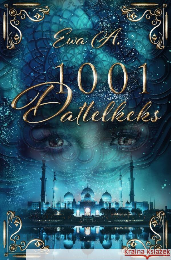 1001 Dattelkeks A., Ewa 9783753122106 epubli