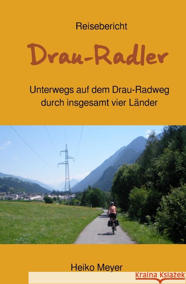 Drau-Radler Meyer, Heiko 9783753122649