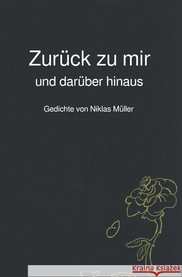 Zurück zu mir und darüber hinaus Müller, Niklas 9783753123301