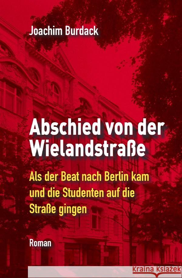 Abschied von der Wielandstraße Burdack, Joachim 9783753123837