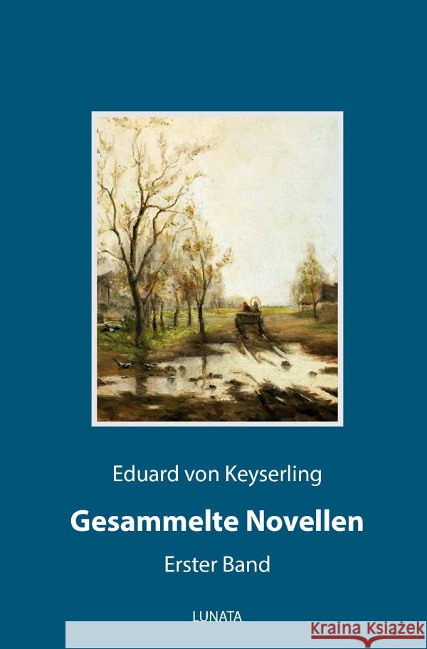 Gesammelte Novellen I Keyserling, Eduard von 9783753126500