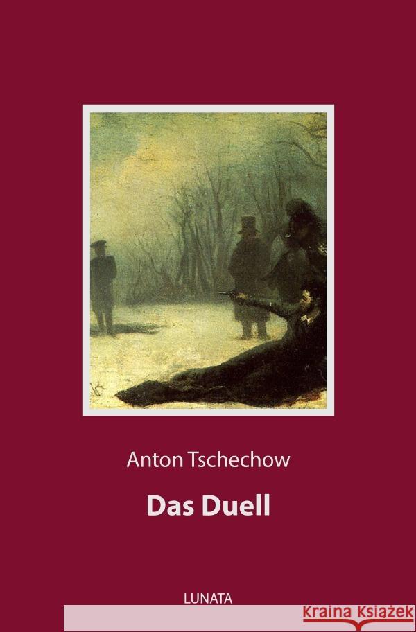 Das Duell Tschechow, Anton Pawlowitsch 9783753126555