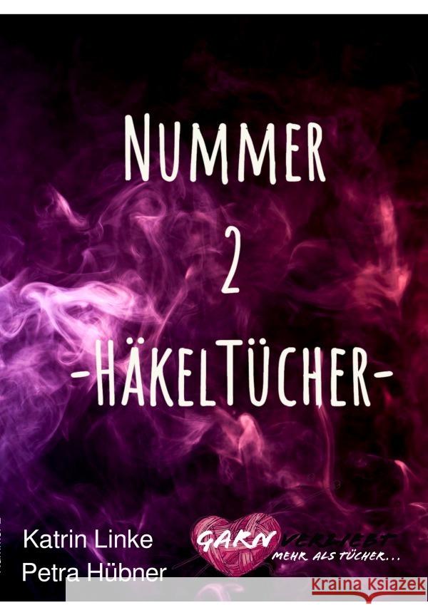 Nummer 2 -Häkeltücher- Hübner, Petra 9783753127187