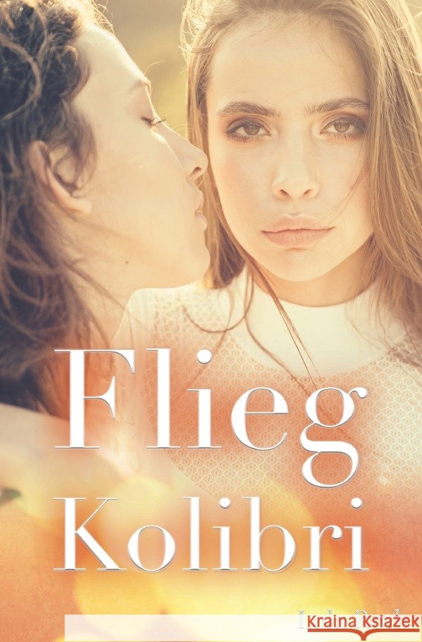 Flieg Kolibri Roth, Lola 9783753127576