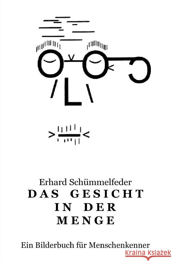 Das Gesicht in der Menge Schümmelfeder, Erhard 9783753127675