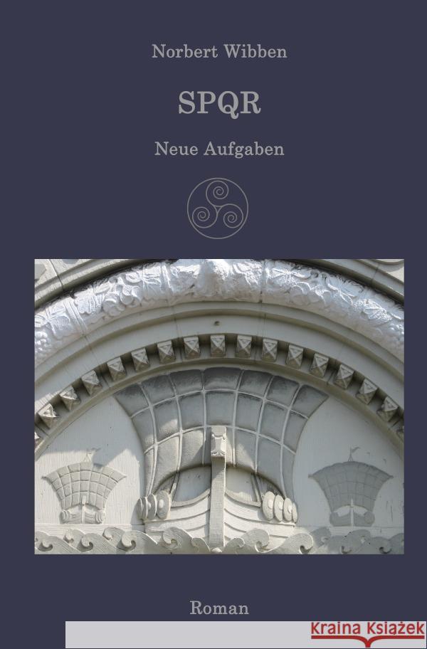 SPQR - Neue Aufgaben Wibben, Norbert 9783753127958