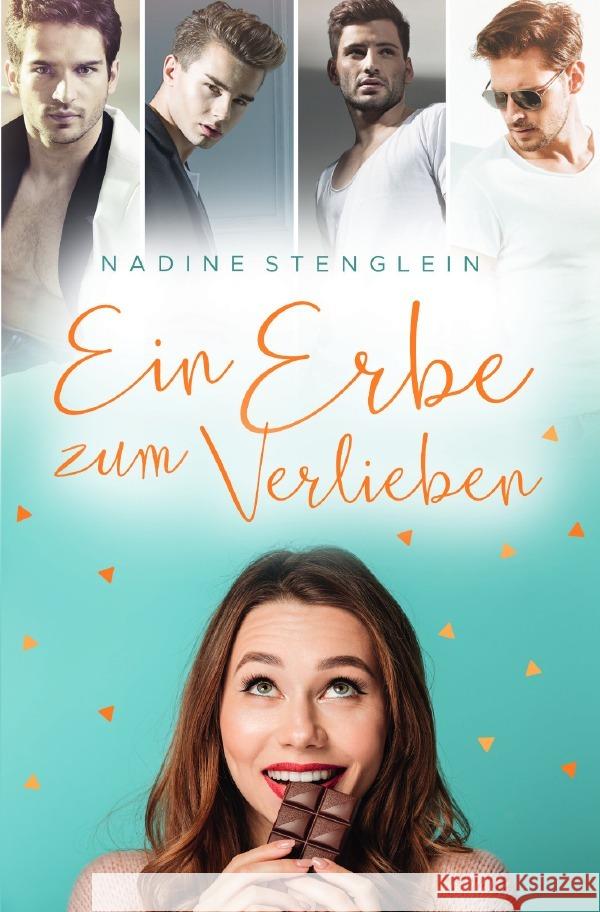 Ein Erbe zum Verlieben Stenglein, Nadine 9783753128399