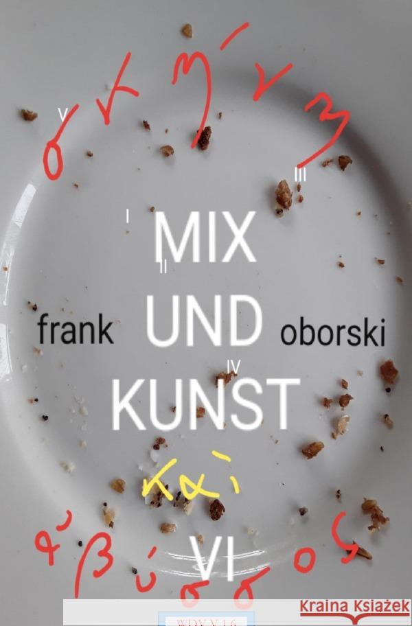 Mix und Kunst VI Oborski, Frank 9783753128498 epubli