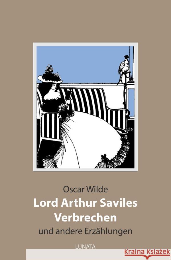 Lord Arthur Saviles Verbrechen Wilde, Oscar 9783753129211 epubli