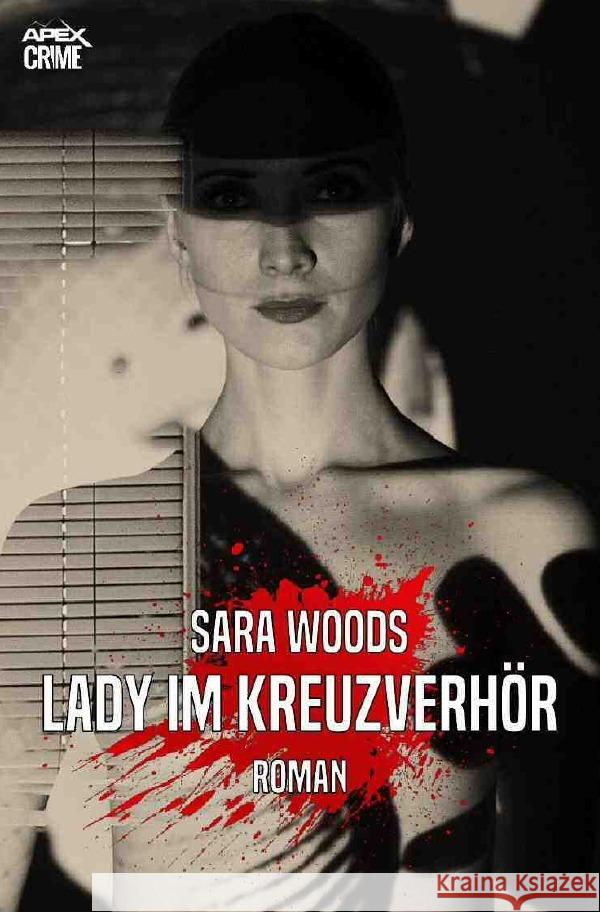 LADY IM KREUZVERHÖR Woods, Sara 9783753132099