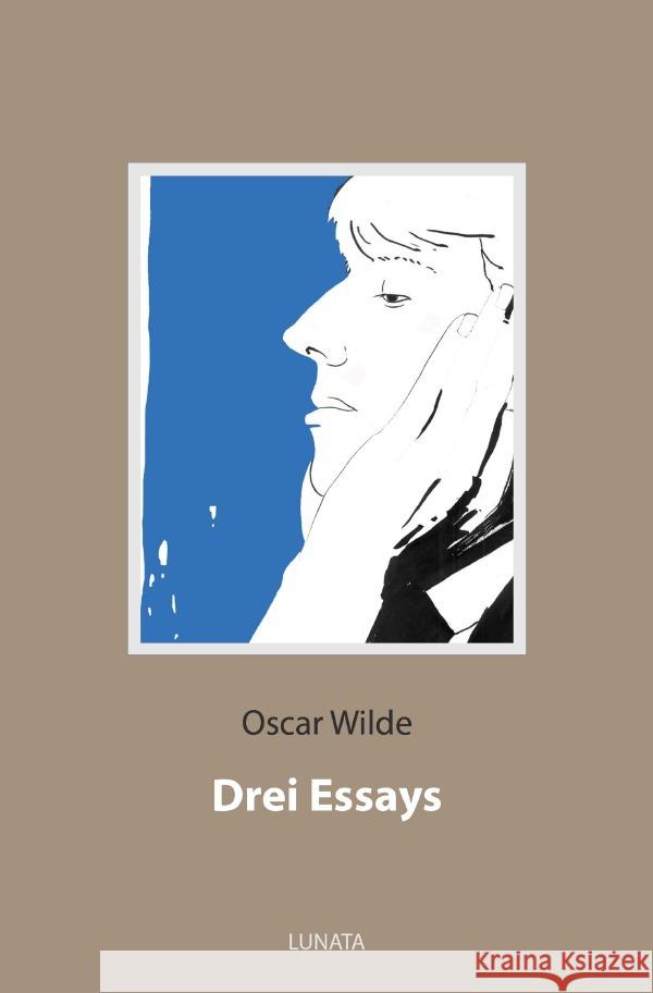 Drei Essays Wilde, Oscar 9783753133256 epubli