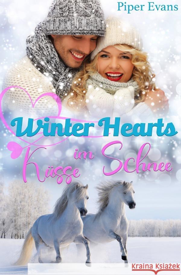 Winter Hearts Evans, Piper 9783753134529 epubli