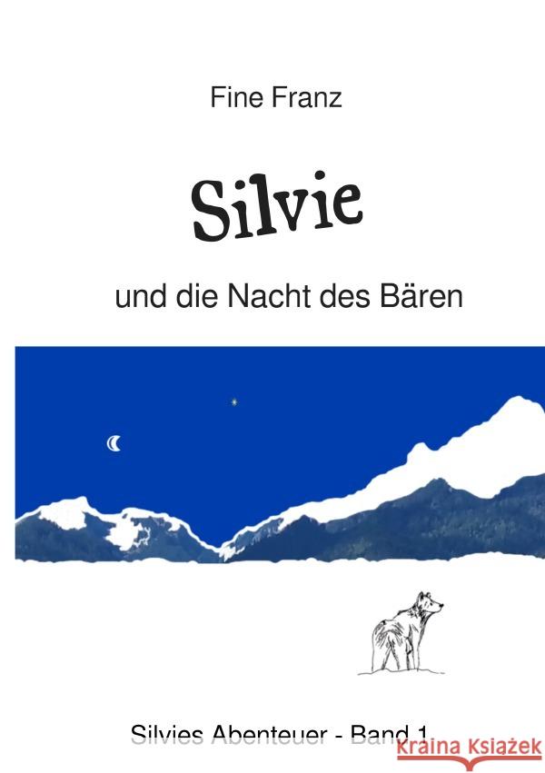 Silvie und die Nacht des Bären Gross, Astrid 9783753137223