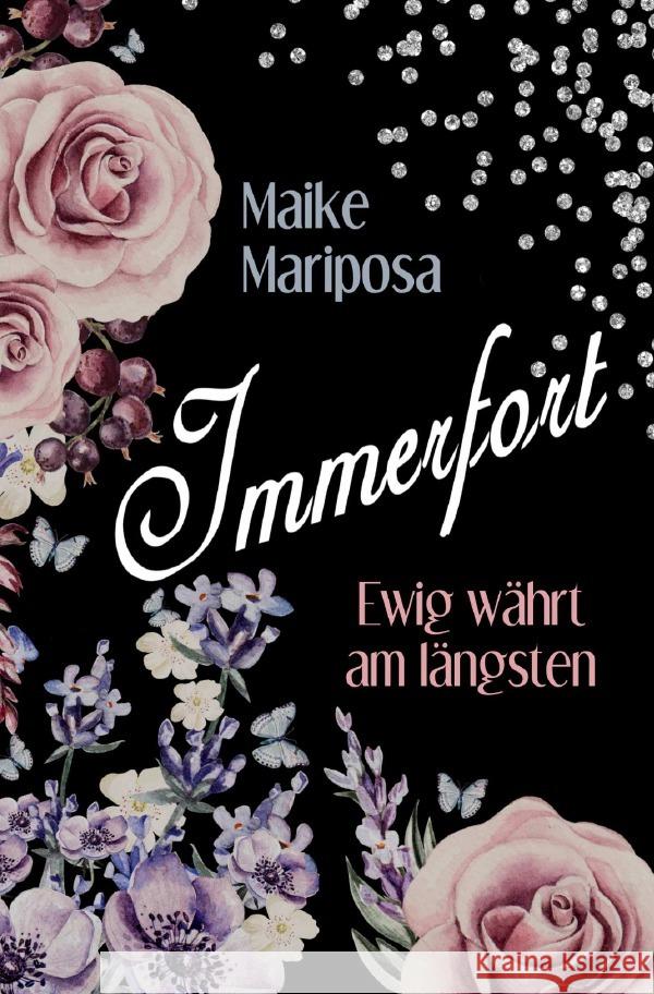 Immerfort - Ewig währt am längsten Mariposa, Maike 9783753140575