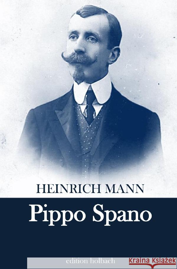 Pippo Spano Mann, Heinrich 9783753142869