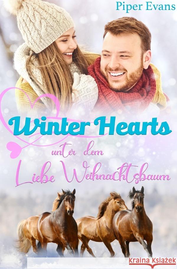 Winter Hearts Evans, Piper 9783753143606 epubli