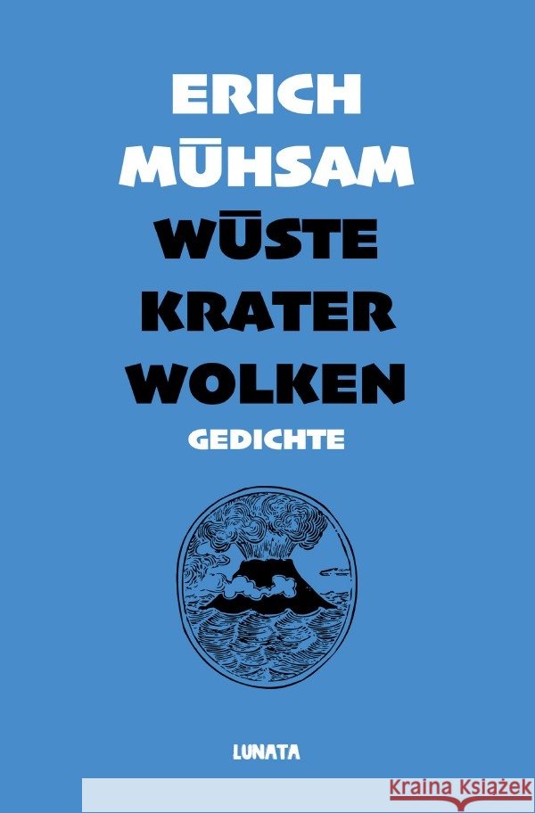 Wüste, Krater, Wolken Mühsam, Erich 9783753147758