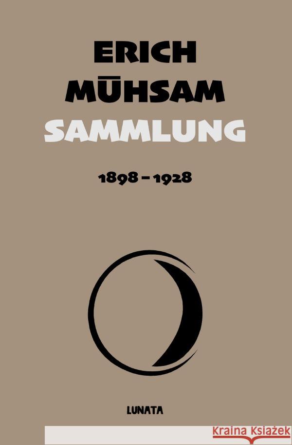 Sammlung 1898-1928 Mühsam, Erich 9783753147772