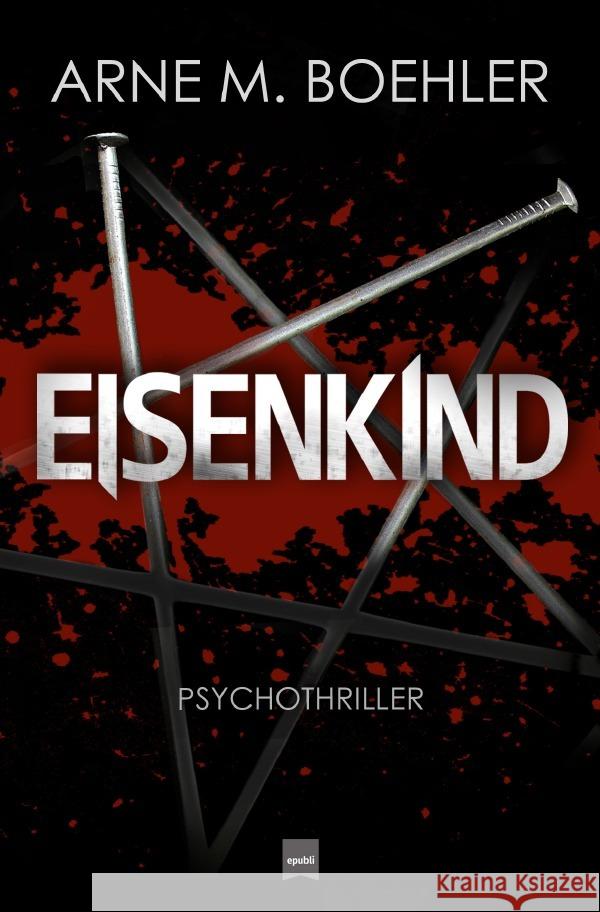 Eisenkind Boehler, Arne M. 9783753147864