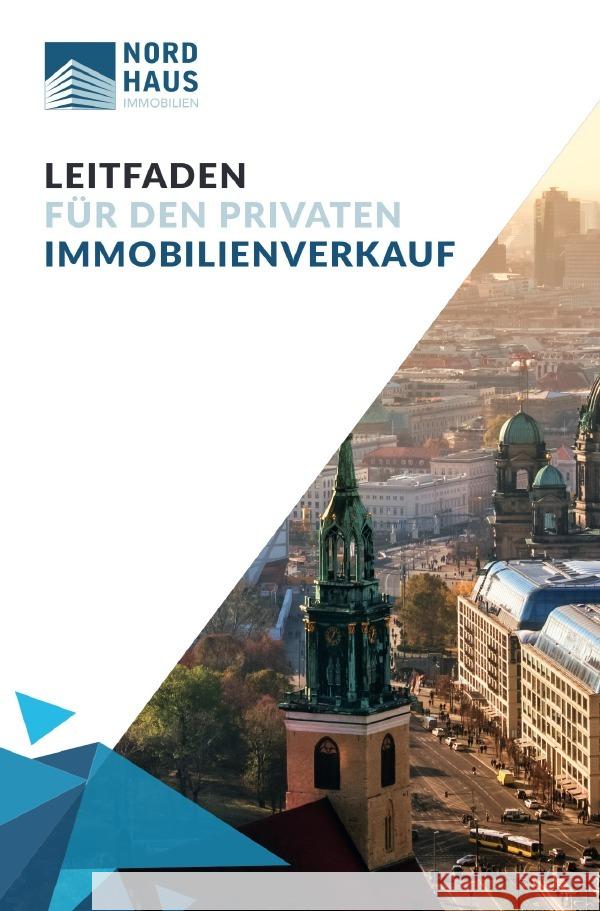 Leitfaden für den privaten Immobilienverkauf Fleck, Franz, Nordhaus, Frank 9783753150659