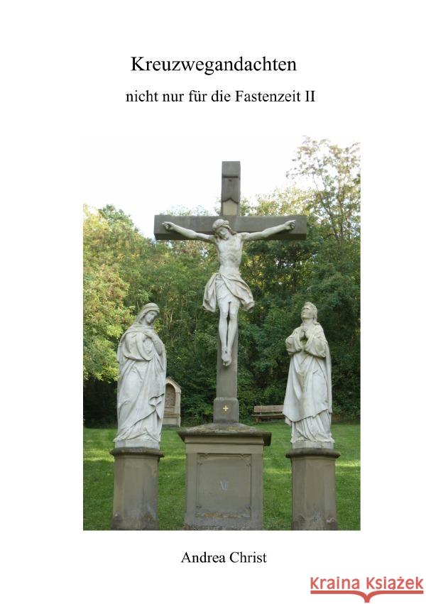 Kreuzwegandachten Christ, Andrea 9783753153018