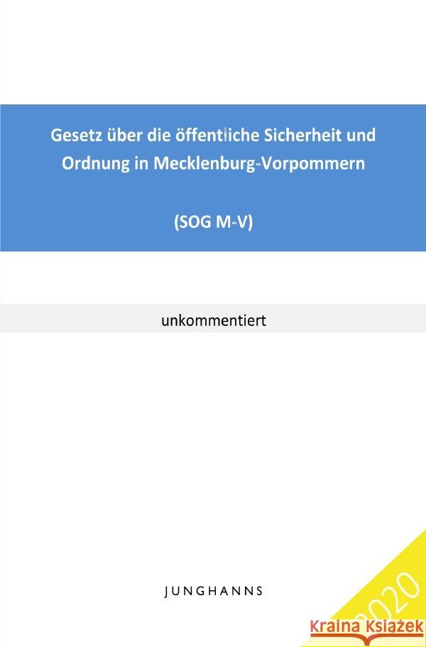 Gesetz über die öffentliche Sicherheit und Ordnung in Mecklenburg-Vorpommern Junghanns, Lars 9783753153056