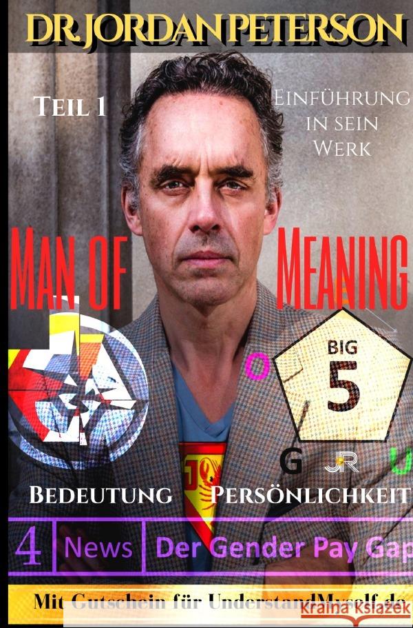 Dr. Jordan Peterson - Man of Meaning. Eine Einführung in sein Werk. Rockermeier, Johnny 9783753155067 epubli