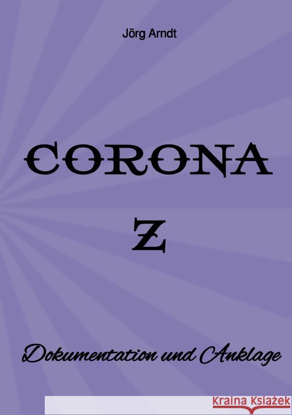 Corona Z Arndt, Jörg 9783753157559