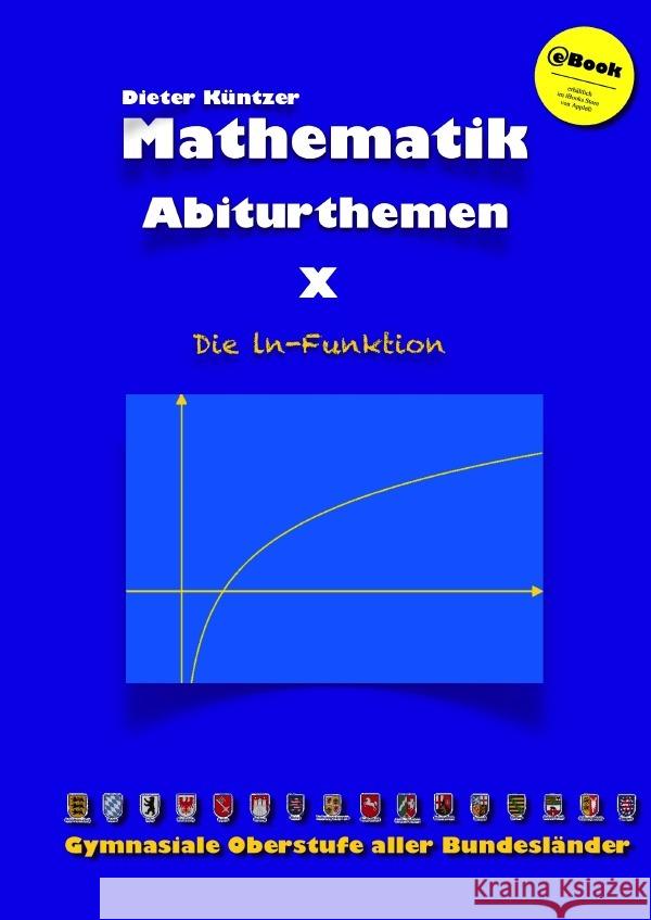 Die ln-Funktion Küntzer, Dieter 9783753159096