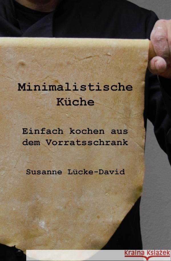 Minimalistische Küche Lücke-David, Susanne 9783753159195 epubli