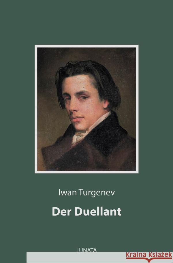 Der Duellant Turgenev, Iwan 9783753162126