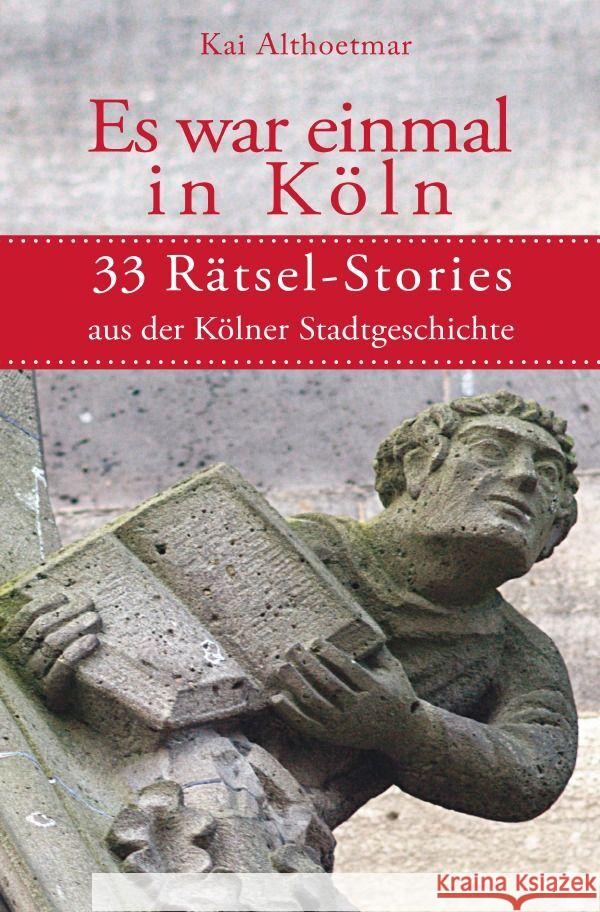 Es war eimal in Köln Althoetmar, Kai 9783753164076 epubli
