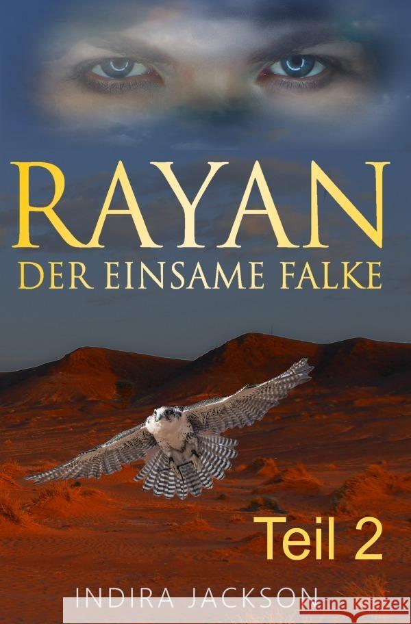 Rayan / Rayan - Der Einsame Falke Jackson, Indira 9783753164267