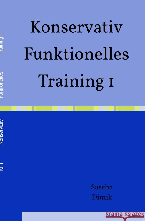 Funktionelles Training I Dimik, Sascha 9783753164663