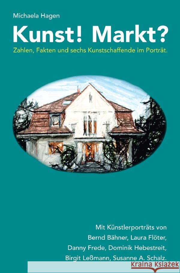 Kunst! Markt? Hagen, Michaela 9783753164748 epubli