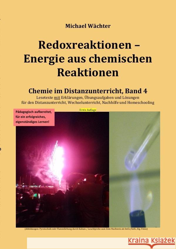 Redoxreaktionen - Energie aus chemischen Reaktionen Wächter, Michael 9783753165028 epubli