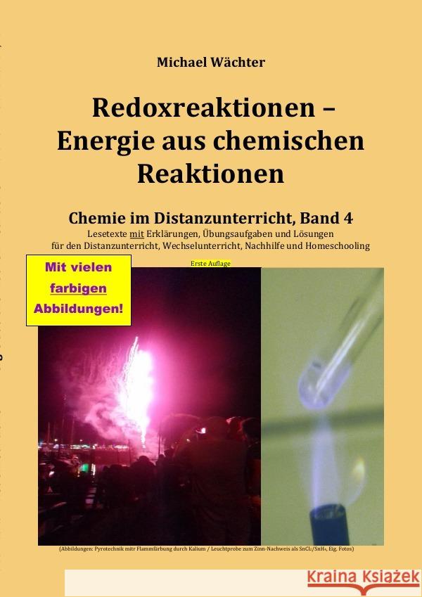 Redoxreaktionen - Energie aus chemischen Reaktionen Wächter, Michael 9783753165097 epubli