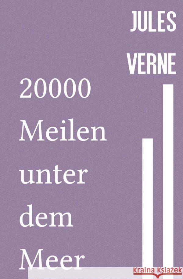 20000 Meilen unter dem Meer Verne, Jules 9783753165110 epubli