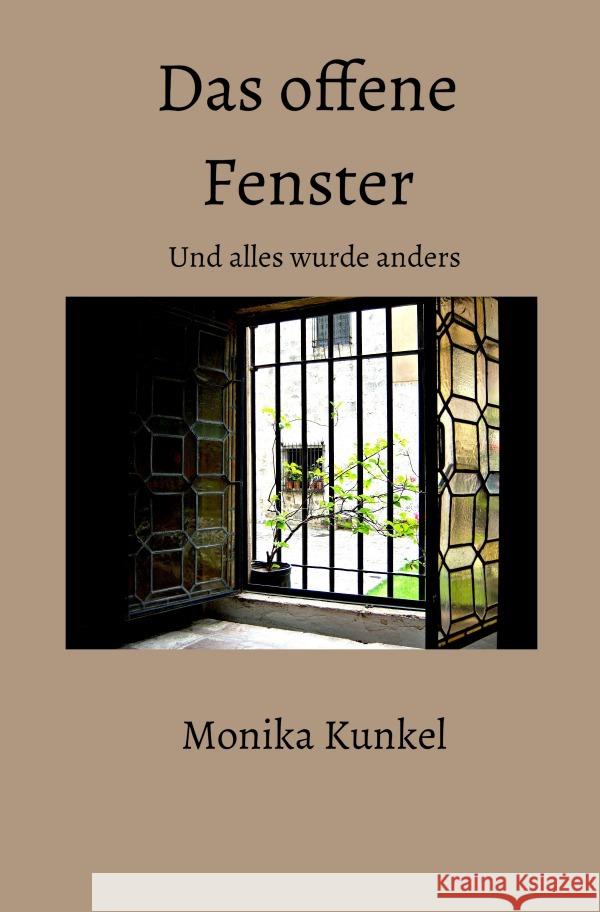 Das offene Fenster Kunkel, Monika 9783753165974