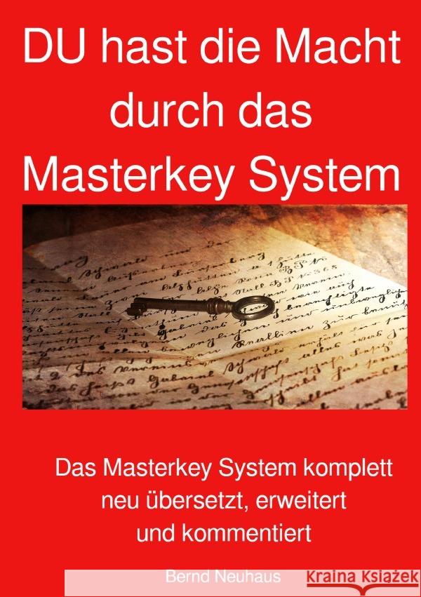 DU hast die Macht durch das Masterkey System Neuhaus, Bernd 9783753166353