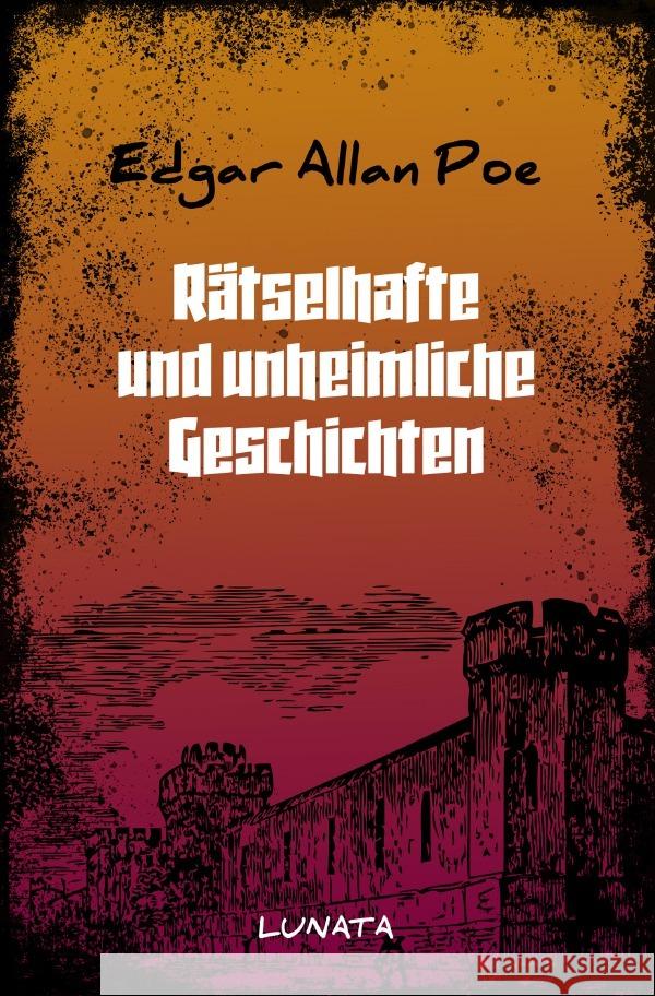 Rätselhafte und unheimliche Geschichten Poe, Edgar Allan 9783753167275 epubli