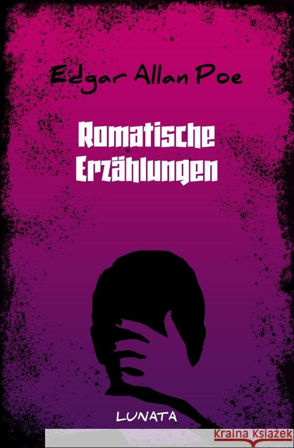 Romantische Erzählungen Poe, Edgar Allan 9783753167282 epubli