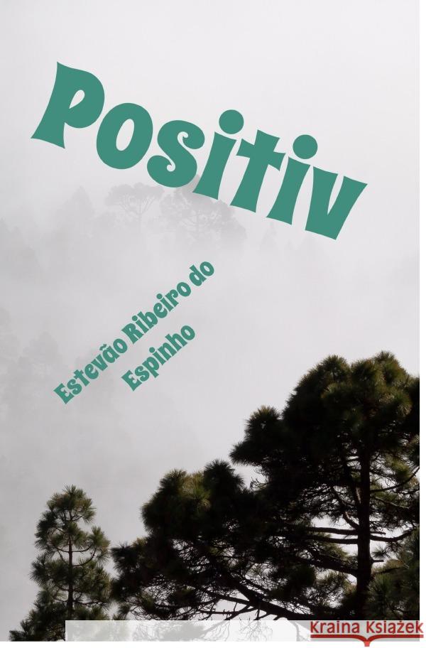 Positiv Ribeiro do Espinho, Estevão 9783753168098