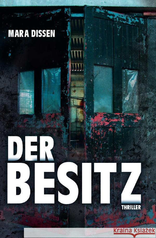 Der Besitz Dissen, Mara 9783753168883 epubli