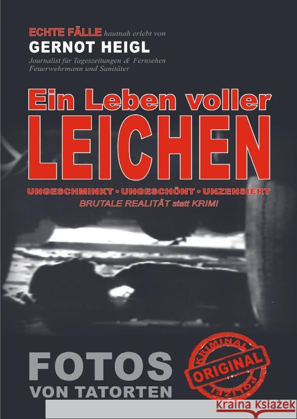 Ein Leben voller Leichen Heigl, Gernot 9783753169194