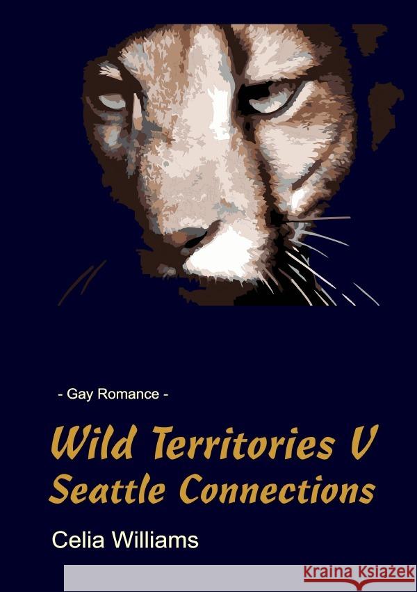 Wild Territories / Wild Territories V - Seattle Connections Williams, Celia 9783753170244