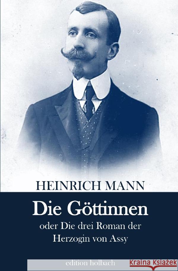 Die Göttinnen Mann, Heinrich 9783753170305 epubli