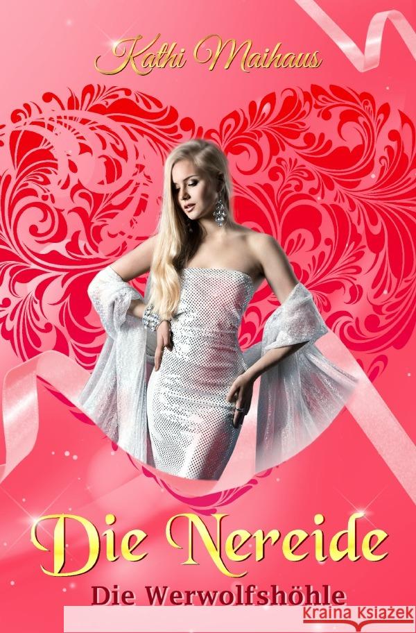 Die Nereide Maihaus, Kathi 9783753171425 epubli